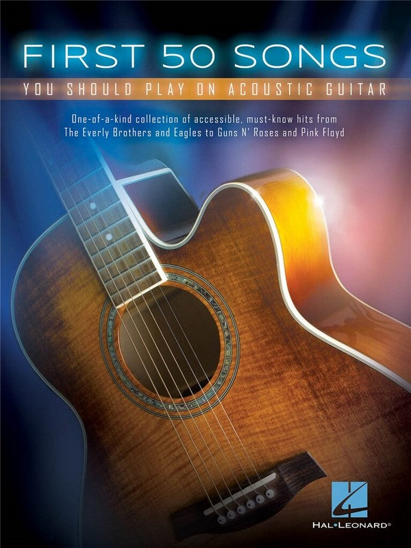 First 50 Songs You Should play on Acoustic Guitar (songbook tab/chords/lyrics) - Musik-Ebert Gmbh