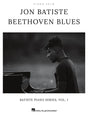 Jon Batiste - Beethoven Blues (Batiste Piano Series, Vol. 1) - Musik-Ebert Gmbh
